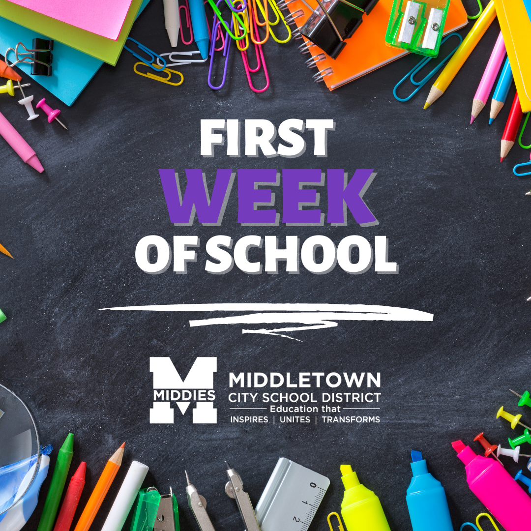 Image with imagery of school supplies in the background reads "first week of school" with a Middletown City School District logo